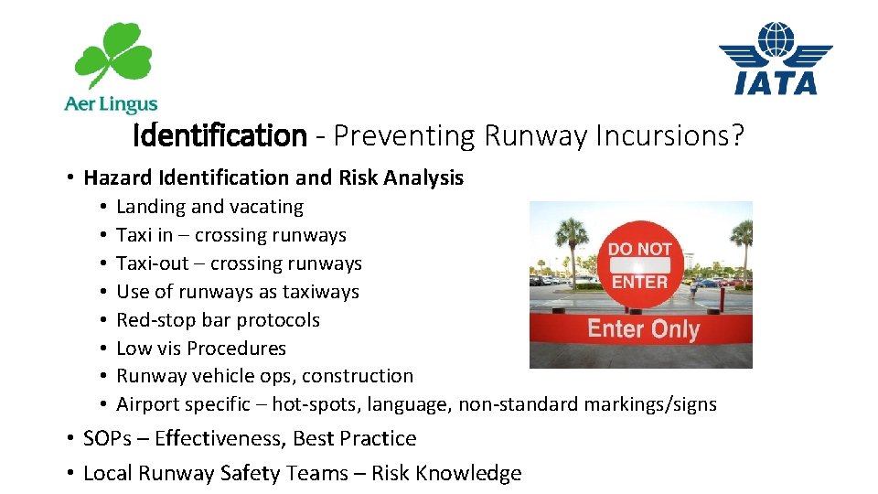 Identification - Preventing Runway Incursions? • Hazard Identification and Risk Analysis • • Landing