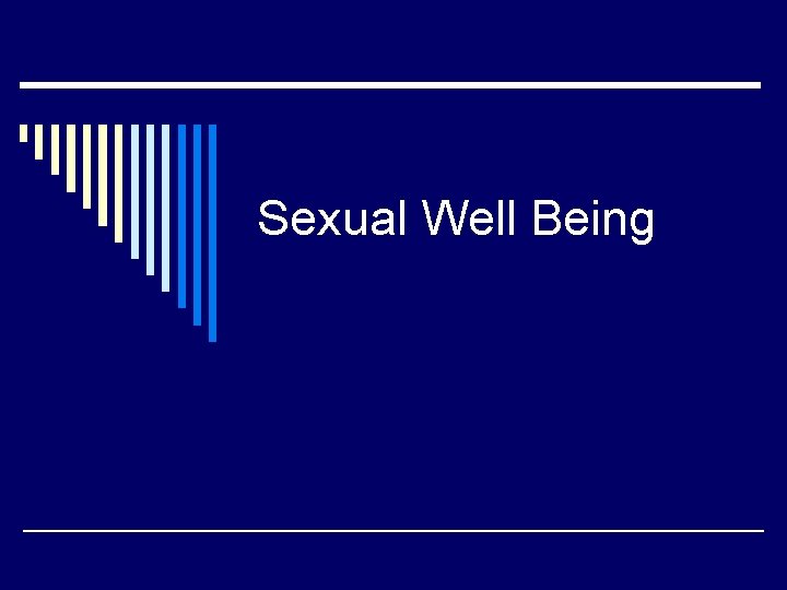 Sexual Well Being 