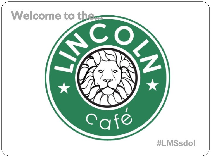 Welcome to the… #LMSsdol 