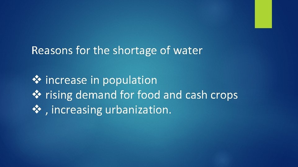 Reasons for the shortage of water v increase in population v rising demand for