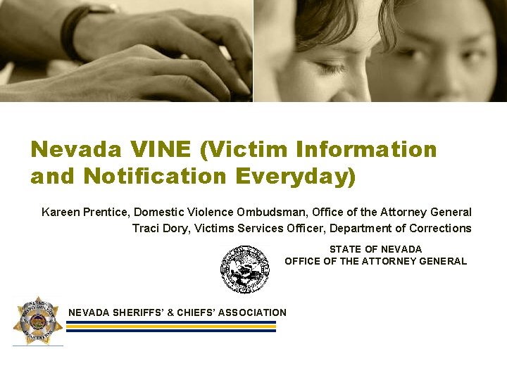 Nevada VINE (Victim Information and Notification Everyday) Kareen Prentice, Domestic Violence Ombudsman, Office of