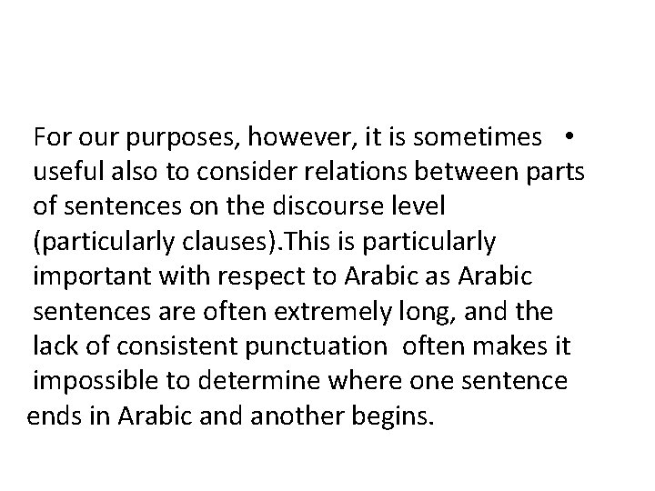 For our purposes, however, it is sometimes • useful also to consider relations between