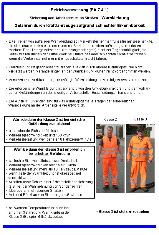 Betriebsanweisung (BA 7. 4. 1) Sicherung von Arbeitsstellen an Straßen - Warnkleidung Gefahren durch
