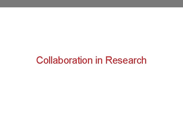Collaboration in Research 