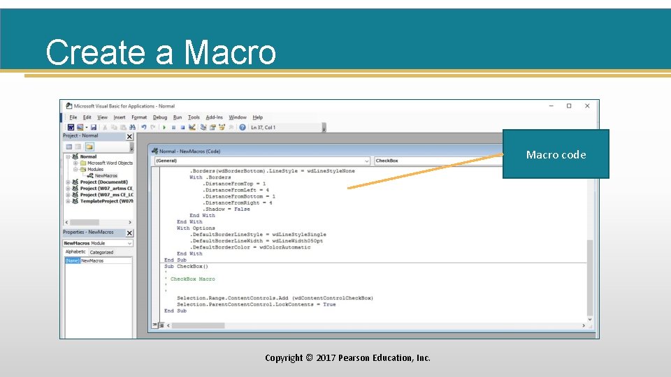 Create a Macro code Copyright © 2017 Pearson Education, Inc. 