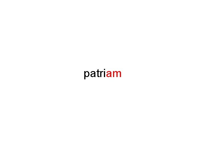 patriam 