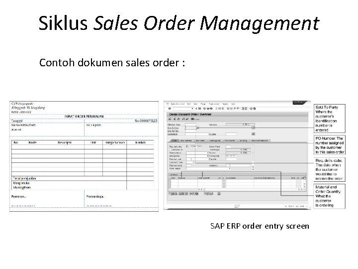 Siklus Sales Order Management Contoh dokumen sales order : SAP ERP order entry screen