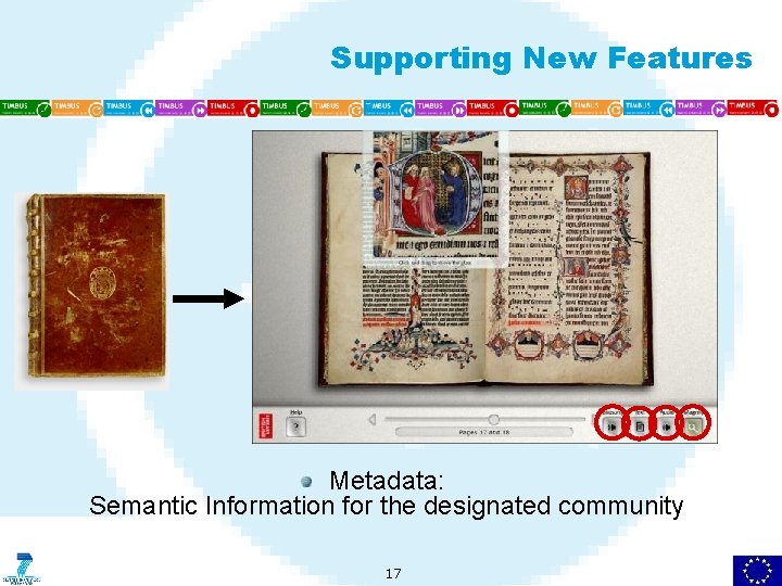 Supporting New Features Metadata: Semantic Information for the designated community 17 
