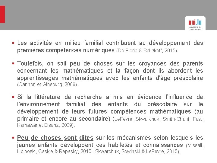 § Les activités en milieu familial contribuent au développement des premières compétences numériques (De