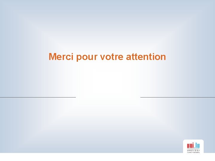 Merci pour votre attention 