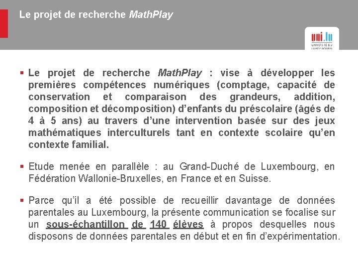 Le projet de recherche Math. Play § Le projet de recherche Math. Play :