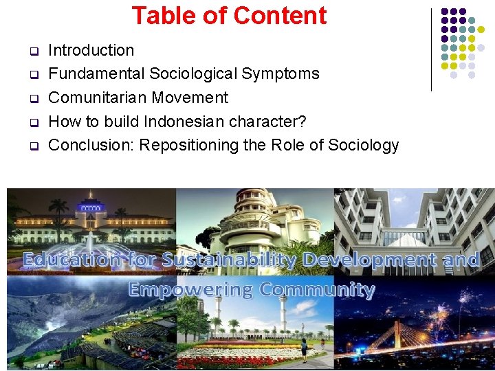 Table of Content q q q Introduction Fundamental Sociological Symptoms Comunitarian Movement How to