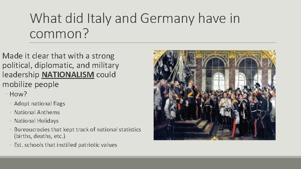 What did Italy and Germany have in common? Made it clear that with a