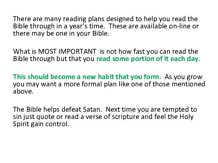 There are many reading plans designed to help you read the Bible through in