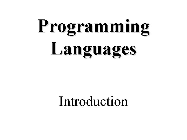 Programming Languages Introduction 