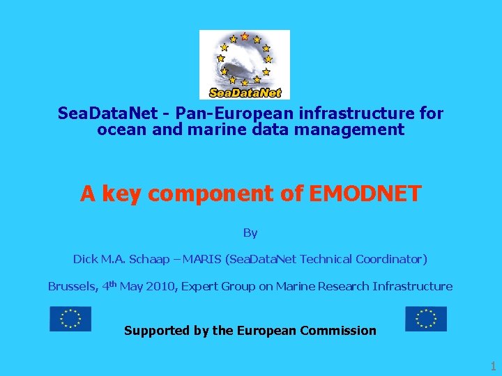 Sea. Data. Net - Pan-European infrastructure for ocean and marine data management A key