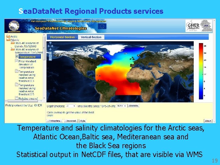 Sea. Data. Net Regional Products services Temperature and salinity climatologies for the Arctic seas,