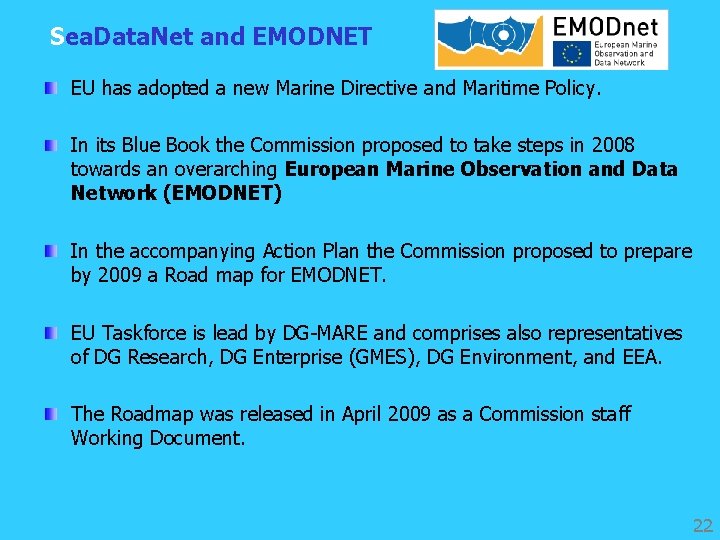 Sea. Data. Net and EMODNET EU has adopted a new Marine Directive and Maritime