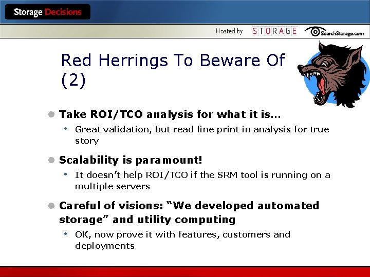 Red Herrings To Beware Of (2) l Take ROI/TCO analysis for what it is…