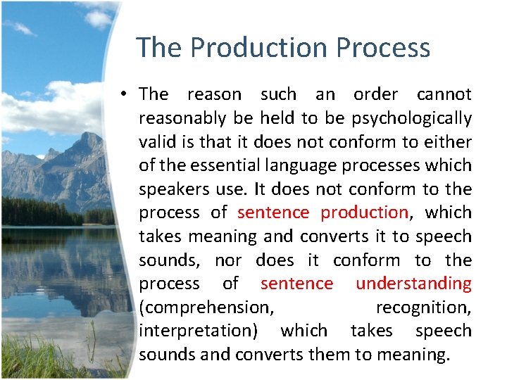 The Production Process • The reason such an order cannot reasonably be held to The Production Process • The reason such an order cannot reasonably be held to