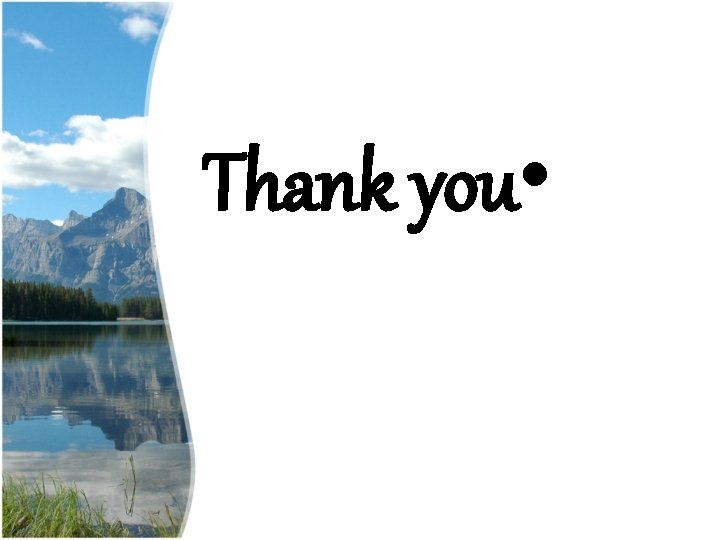 Thank you • Thank you •