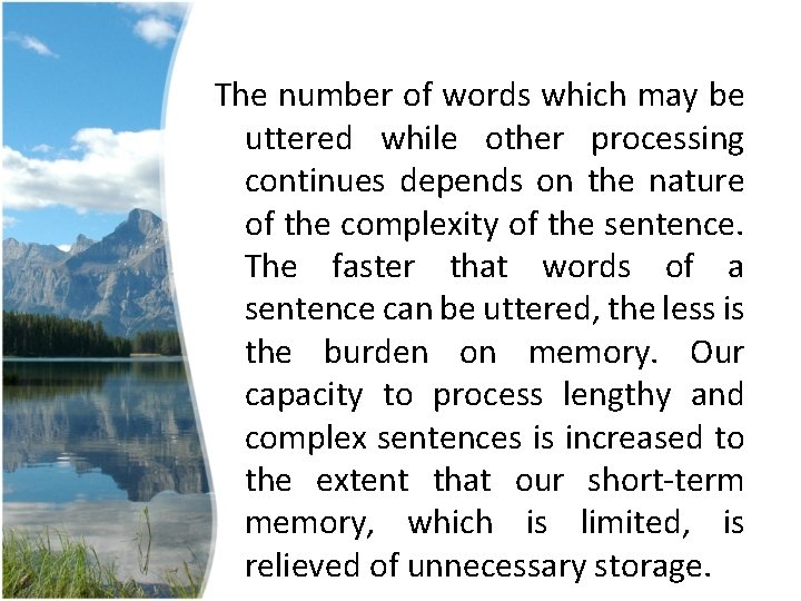 The number of words which may be uttered while other processing continues depends on The number of words which may be uttered while other processing continues depends on