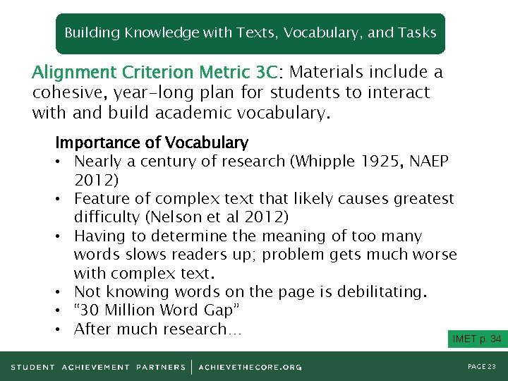 Building Knowledge with Texts, Vocabulary, and Tasks Alignment Criterion Metric 3 C: Materials include
