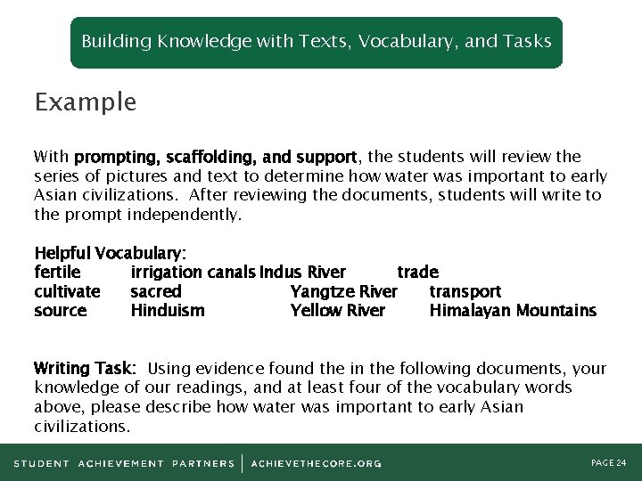 Building Knowledge with Texts, Vocabulary, and Tasks Example With prompting, scaffolding, and support, the