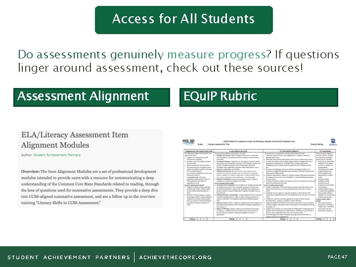 Access for All Students Do assessments genuinely measure progress? If questions linger around assessment,