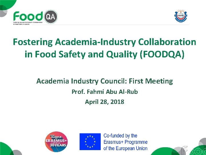 Fostering Academia-Industry Collaboration in Food Safety and Quality (FOODQA) Academia Industry Council: First Meeting