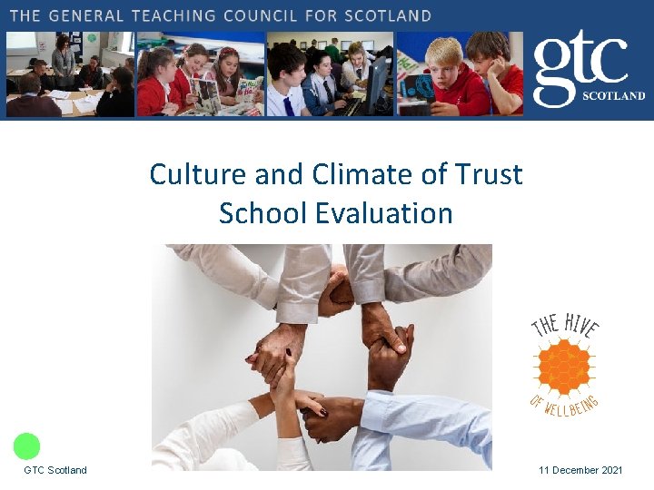 Culture and Climate of Trust School Evaluation GTC Scotland 11 December 2021 