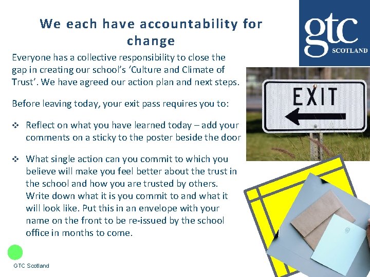 We each have accountability for change Everyone has a collective responsibility to close the