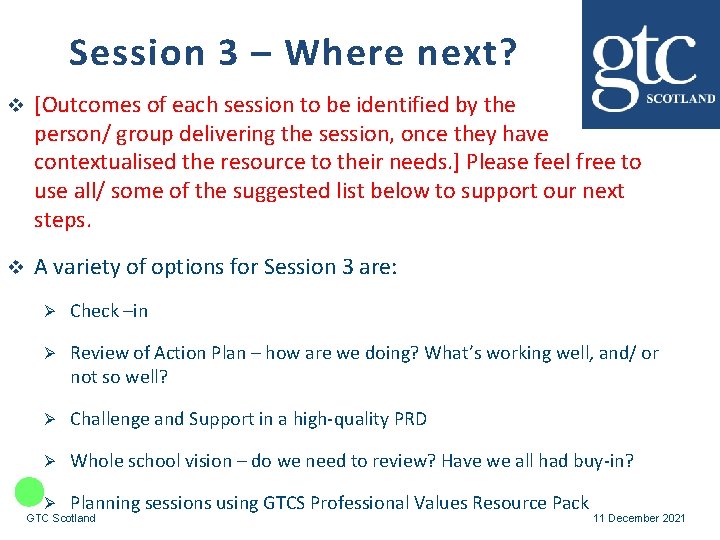 Session 3 – Where next? v [Outcomes of each session to be identified by