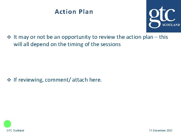 Action Plan v It may or not be an opportunity to review the action