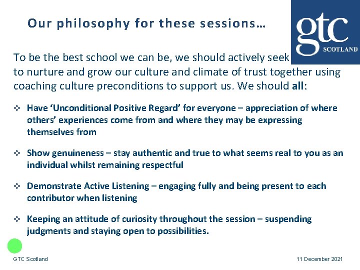 Our philosophy for these sessions… To be the best school we can be, we