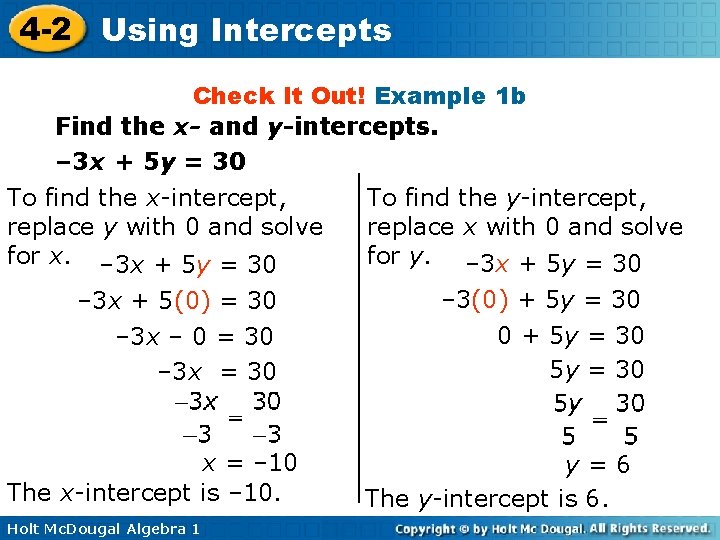 4 -2 Using Intercepts Check It Out! Example 1 b Find the x- and