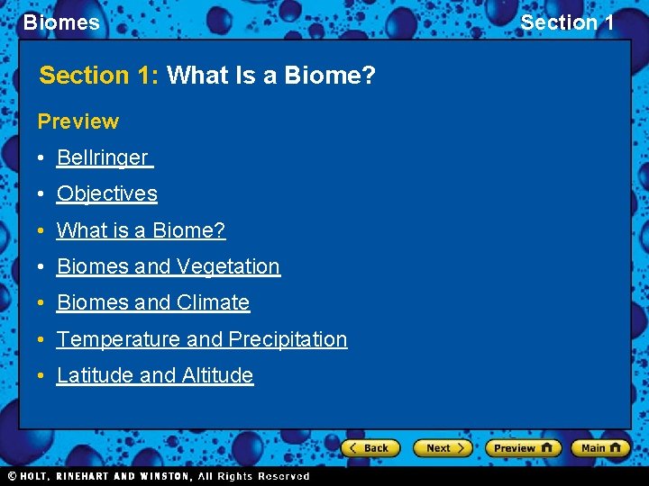 Biomes Section 1: What Is a Biome? Preview • Bellringer • Objectives • What