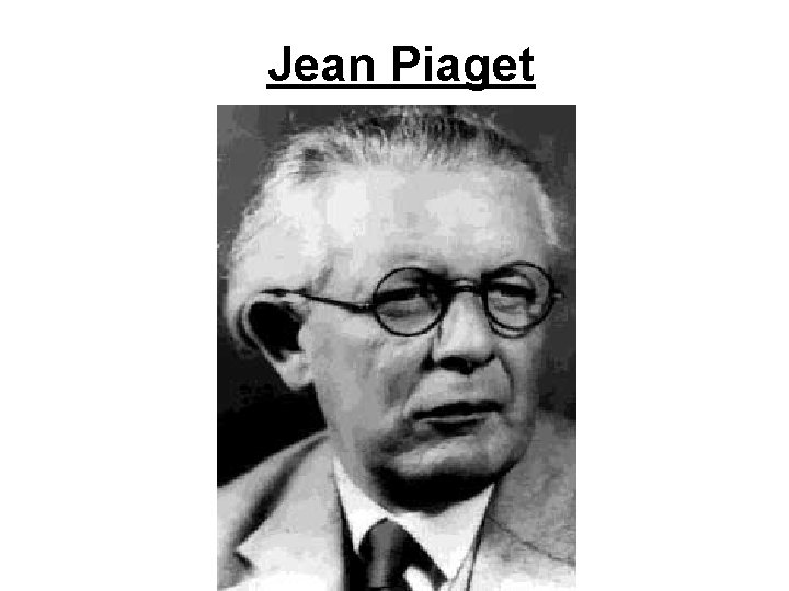 Jean Piaget 