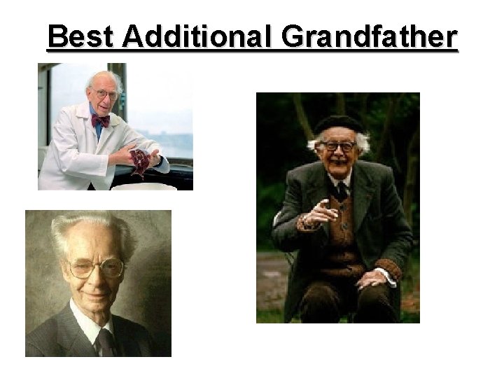 Best Additional Grandfather 