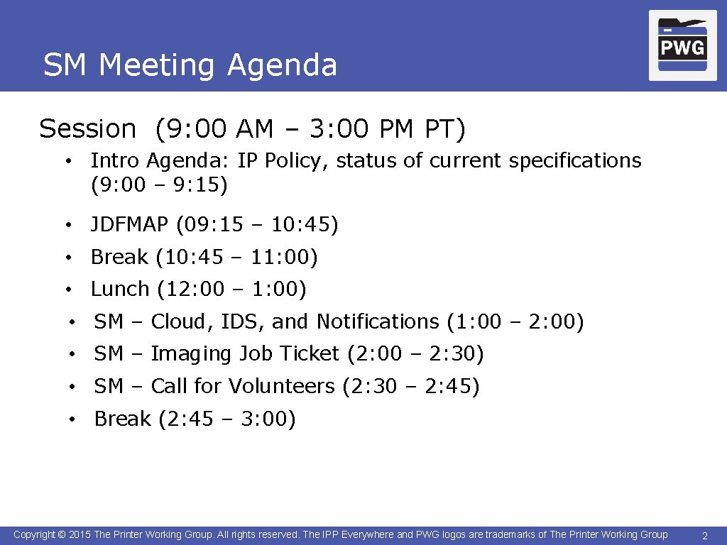 SM Meeting Agenda Session (9: 00 AM – 3: 00 PM PT) • Intro