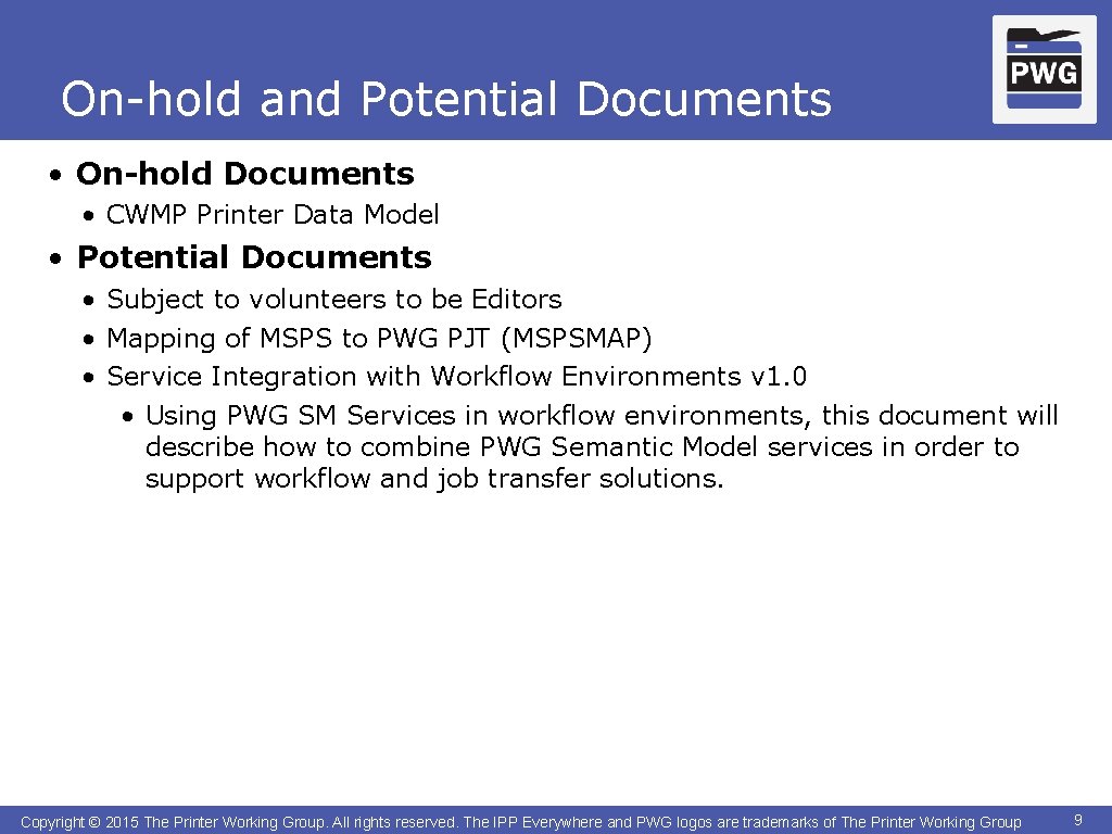 On-hold and Potential Documents • On-hold Documents • CWMP Printer Data Model • Potential