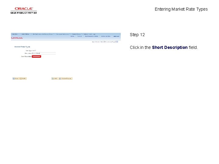 Entering Market Rate Types Step 12 Click in the Short Description field. 