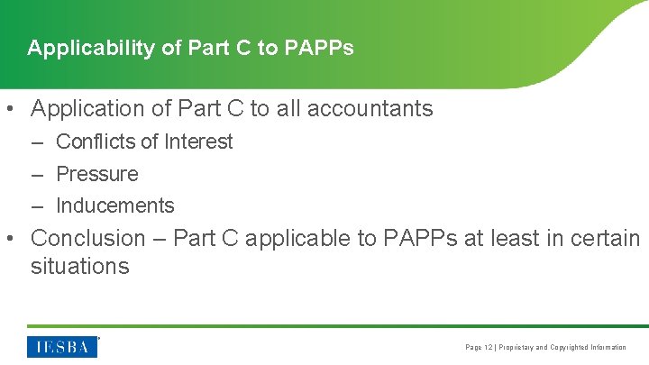 Applicability of Part C to PAPPs • Application of Part C to all accountants
