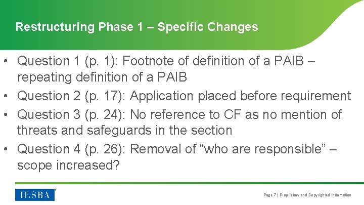 Restructuring Phase 1 – Specific Changes • Question 1 (p. 1): Footnote of definition