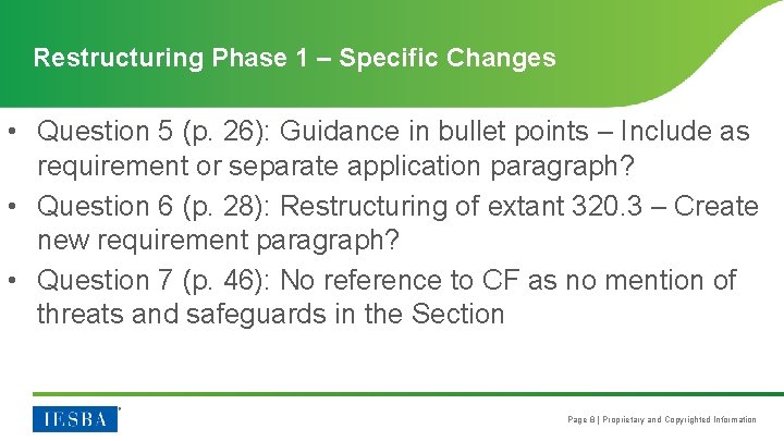 Restructuring Phase 1 – Specific Changes • Question 5 (p. 26): Guidance in bullet