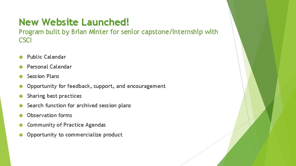 New Website Launched! Program built by Brian Minter for senior capstone/internship with CSCI Public