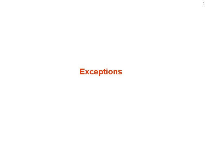 1 Exceptions 