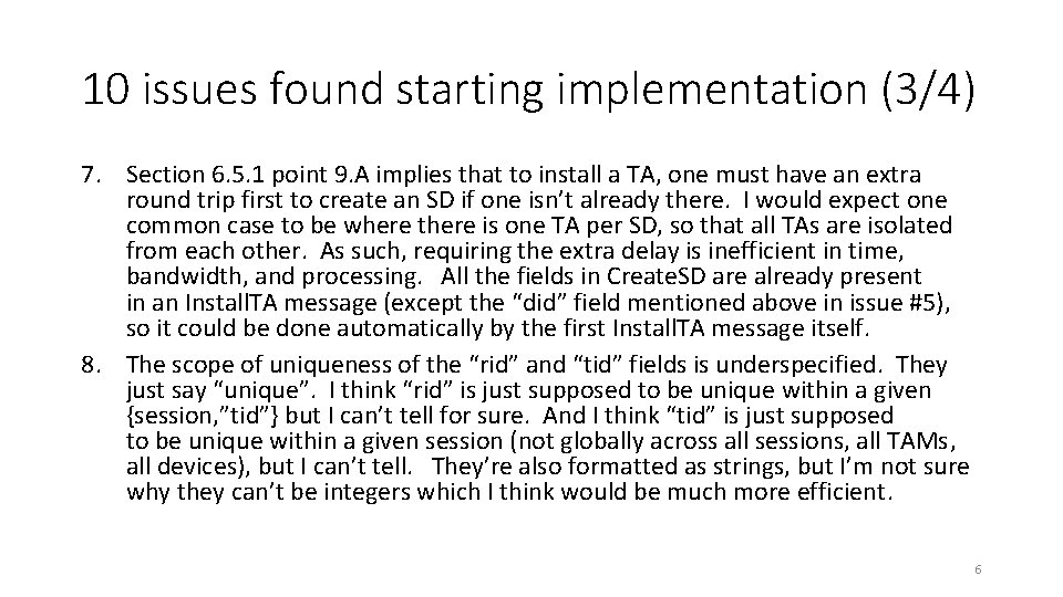 10 issues found starting implementation (3/4) 7. Section 6. 5. 1 point 9. A