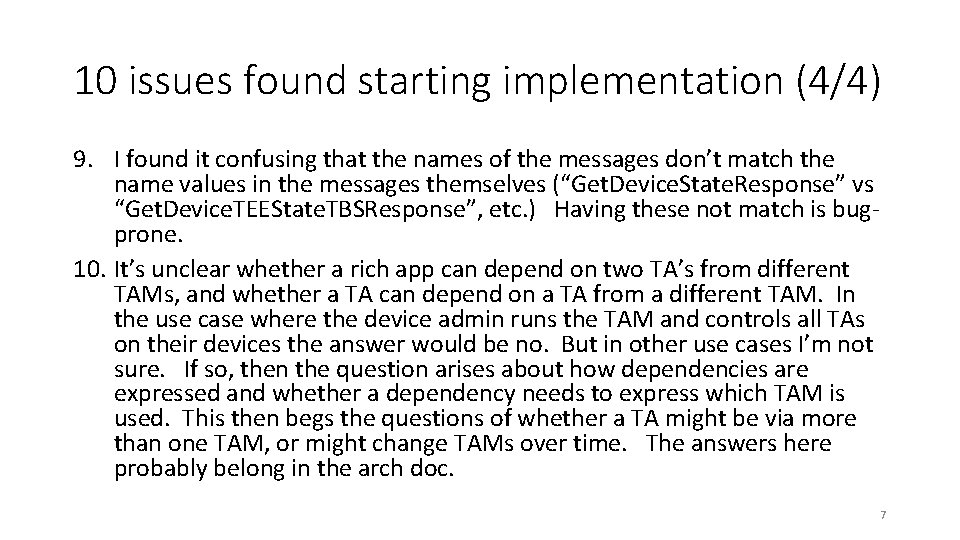 10 issues found starting implementation (4/4) 9. I found it confusing that the names