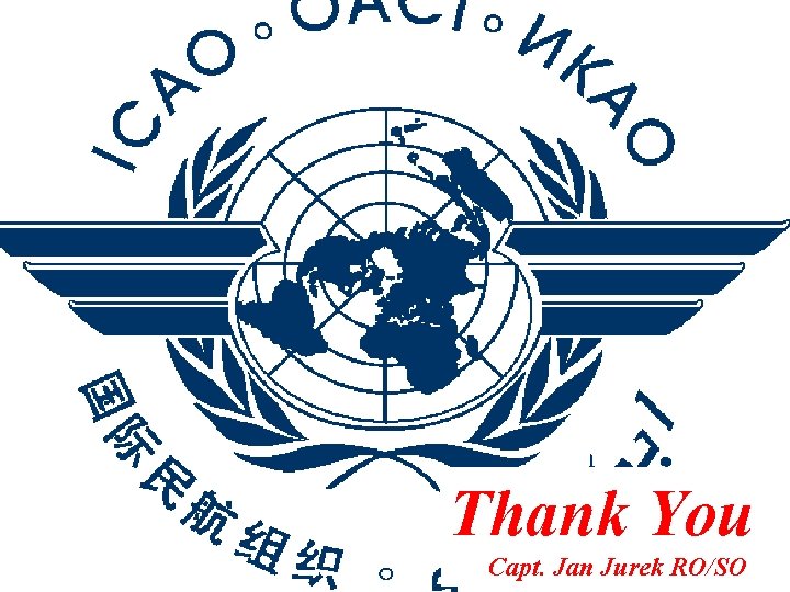 THANK YOU Thank You Capt. Jan Jurek RO/SO 